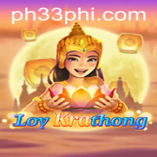 Immerse Yourself in the Exciting World of LoyKrathong: An Innovative Game by PH33.COM